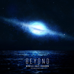 機動戦士ガンダム 40th Anniversary Album ～BEYOND～」アナログ盤